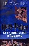 HARRY POTTER ET LE PRISONNIER D'AZKABAN