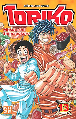 LA TORIKO T13 : DURE RÉALITÉ DU MONDE GOURMET !!