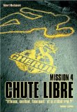 MISSION 4 : CHUTE LIBRE